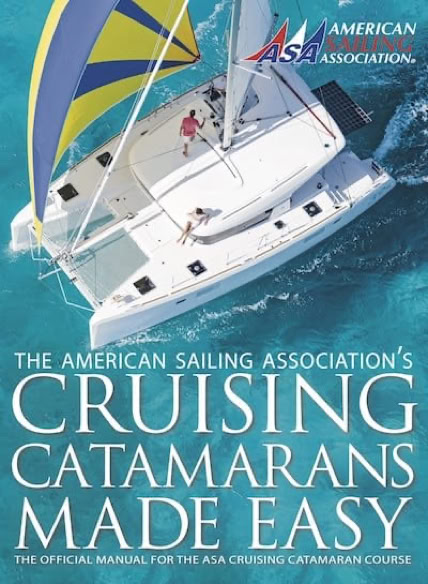 Aerial view of a catamaran sailing on blue water with people on deck, featuring the text "The American Sailing Association's Cruising Catamarans Made Easy."
